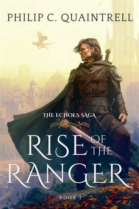 Books by Philip C. Quaintrell (Author of Rise of the Ranger).